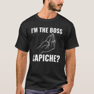Camiseta Soy el Jefe Capiche Italiano Raíces Italia Cultura