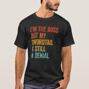 Camiseta Soy el jefe pero mi cola de espada todavía está en