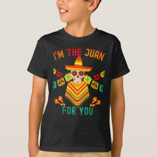 Camiseta Soy el Juan para ti - Cinco De Mayo 5 de mayo