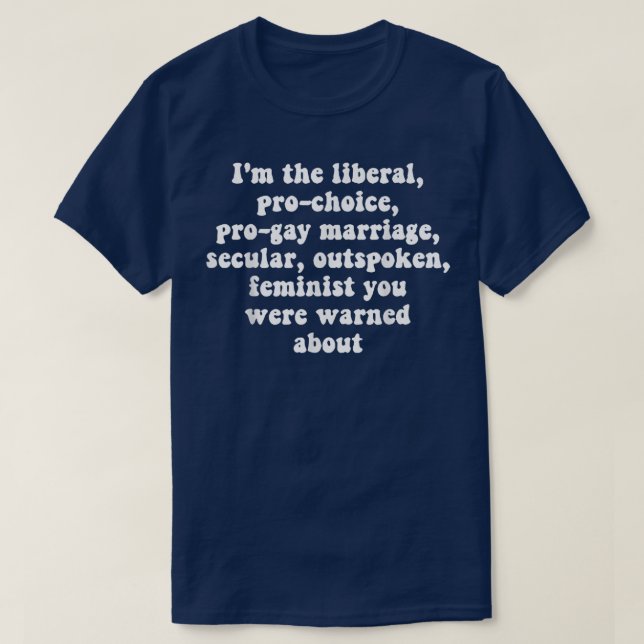 Camiseta Soy El Liberal Pro Choice Pro Matrimonio Gay Secul (Diseño del anverso)