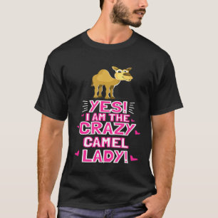 Camiseta Soy El Loco Camello Lady Dromedary Outfitcamel