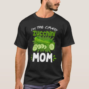 Camiseta Soy el loco Jardín Vegetario de la Mamá Zucchini