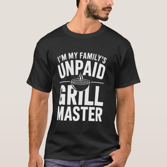 Camiseta Soy el maestro de parrilladas no remunerado de mi  (Anverso)