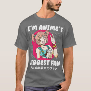 Camiseta Soy el mayor fan de Anime, el japonés Chica llama