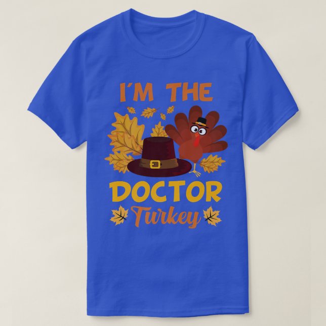 Camiseta Soy el Médica Turquía Feliz Día de Acción de Graci (Diseño del anverso)
