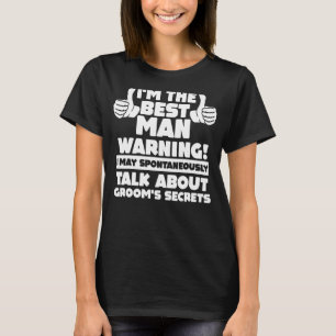 Camiseta Soy el mejor hombre advertencia fiesta de soltero