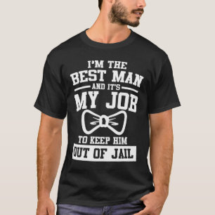 Camiseta Soy el mejor hombre y es mi trabajo