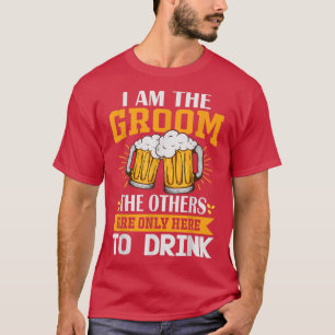 Camiseta Soy el Novio, los demás solo están aquí para beber