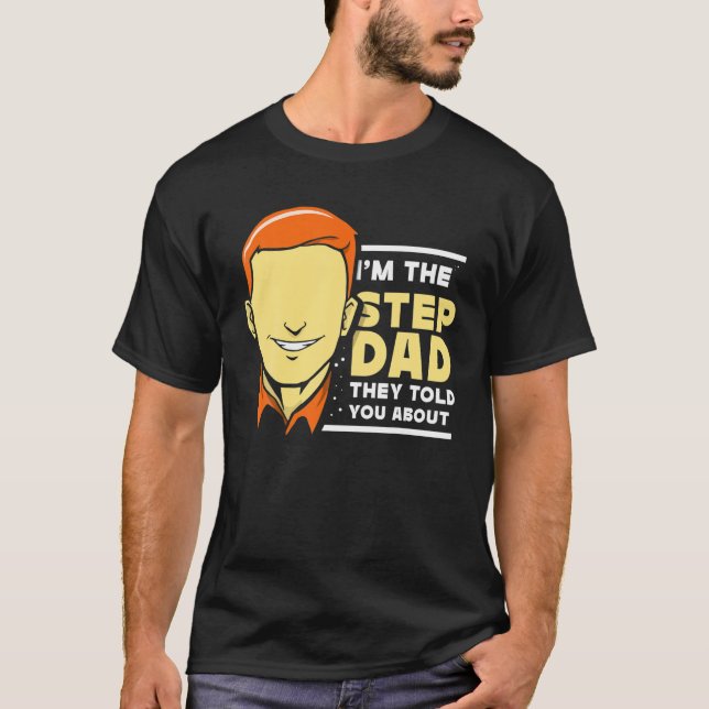 Camiseta Soy el padrastro que te contaron sobre Step Dad St (Anverso)