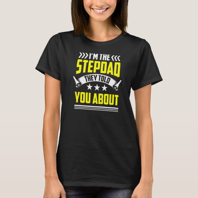 Camiseta Soy el padrastro que te contaron sobre Step Dad St (Anverso)