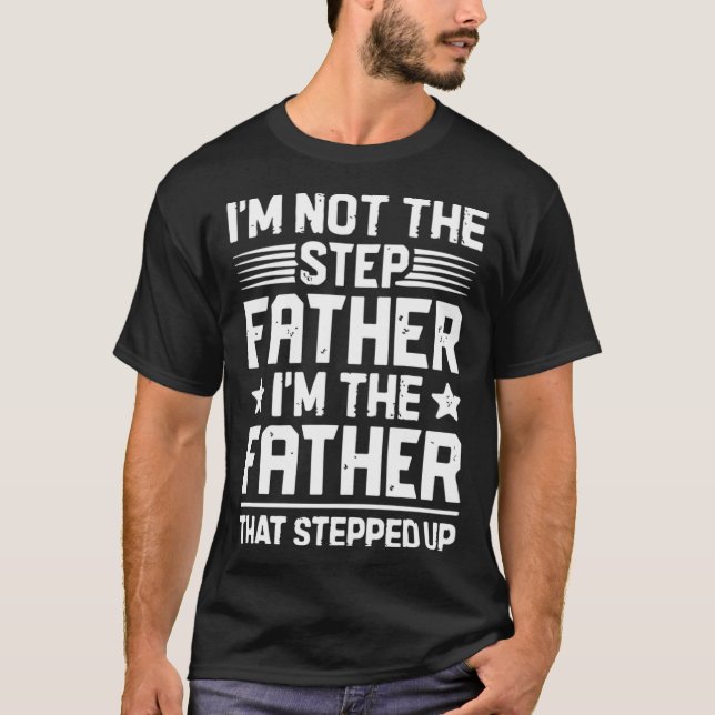 Camiseta Soy el padre que subió al padrastro Stepda (Anverso)