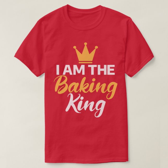 Camiseta Soy el panadero de cocción de Baking King (Diseño del anverso)