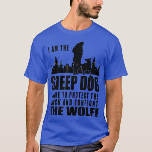 Camiseta Soy el perro de oveja que vivo para proteger al re