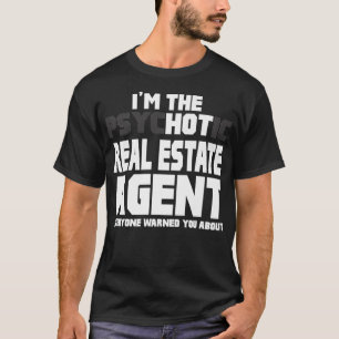 Camiseta Soy El Psicótico Agente Inmobiliario Caliente Gra