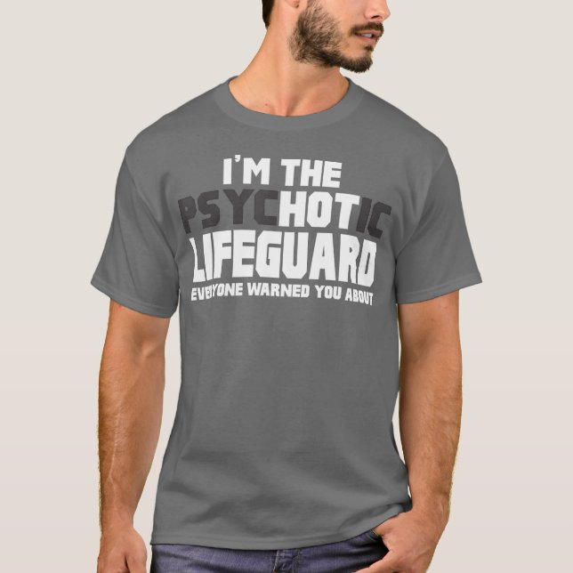 Camiseta Soy El Regalo Gracioso Psicótico Hot Lifeguard (Anverso)