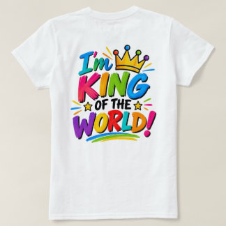 Camiseta ¡Soy el Rey del Mundo!