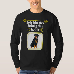 Camiseta Soy El Rey Que Barrdea Perro Rottweiler