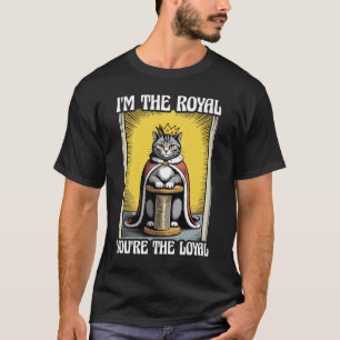 Camiseta Soy El Royal Eres El Leal Amante De Los Gatos Gati