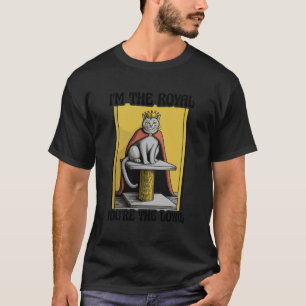 Camiseta Soy El Royal Eres El Leal Amante De Los Gatos Kitt
