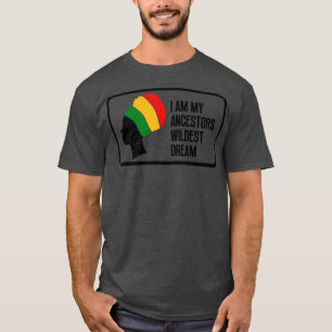 Camiseta Soy el sueño más salvaje de mis antepasados 12