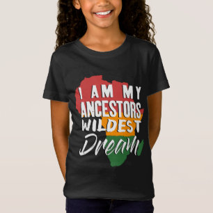 Camiseta Soy el sueño más salvaje de mis antepasados - hist