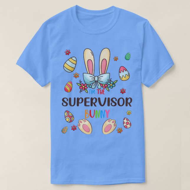 Camiseta Soy el supervisor Bunny Easter Day Matching Famil (Diseño del anverso)