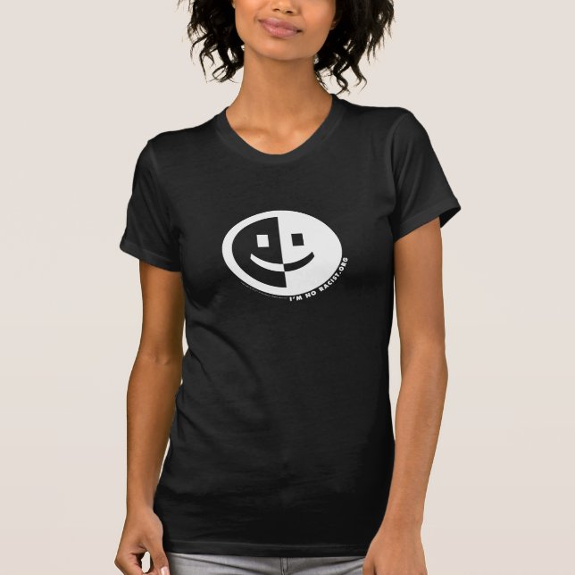 Camiseta Soy el T de ninguna mujer redonda racista (el (Anverso)