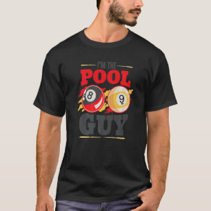 Camiseta Soy el tipo de la piscina Billiard Men Jugador de