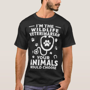 Camiseta Soy el veterinario de vida silvestre que tus anima
