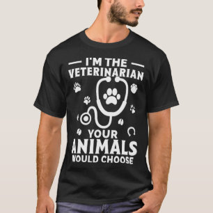 Camiseta Soy el veterinario que elegirían sus animales