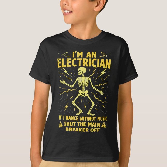Camiseta Soy Electricista Si Bailo Sin Música, Cierra El (Anverso)