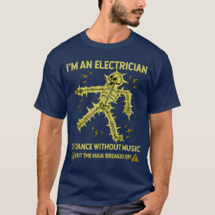 Camiseta Soy electricista si bailo sin música divertido S