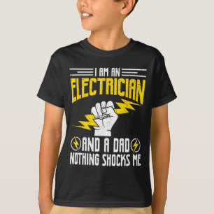 Camiseta Soy electricista y papá nada me sorprende, padre