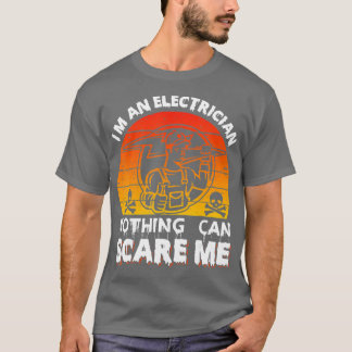 Camiseta Soy Electrista Y Nada Puede Asustarme