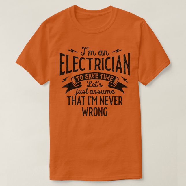 Camiseta Soy Electrista Y Nunca Me Equivoca Lineman Vin (Diseño del anverso)