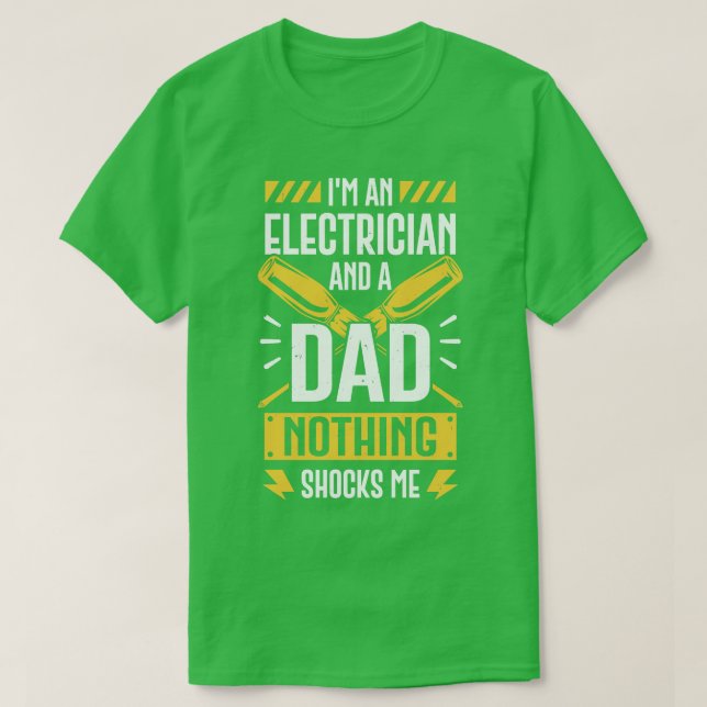 Camiseta Soy Electrista Y Papá Nada Me Sorprende. (Diseño del anverso)