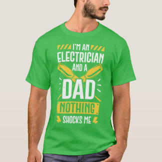 Camiseta Soy Electrista Y Papá Nada Me Sorprende.