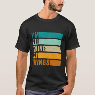Camiseta Soy Eli Haciendo Cosas Eli - Nombre Gracioso