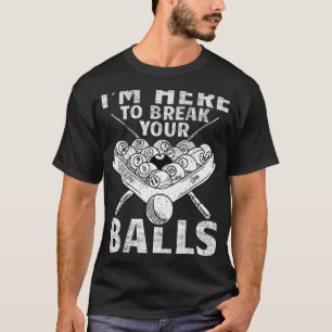 Camiseta Soy ella para romper tus bolas Billiards Pool Play