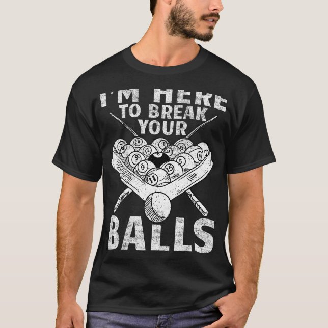 Camiseta Soy ella para romper tus bolas Billiards Pool Play (Anverso)