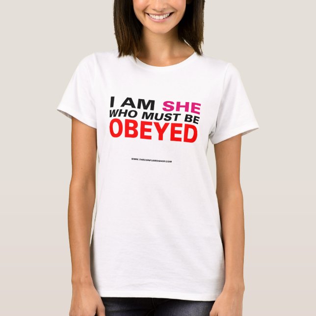 Camiseta Soy ella que debe ser obedecida (Anverso)
