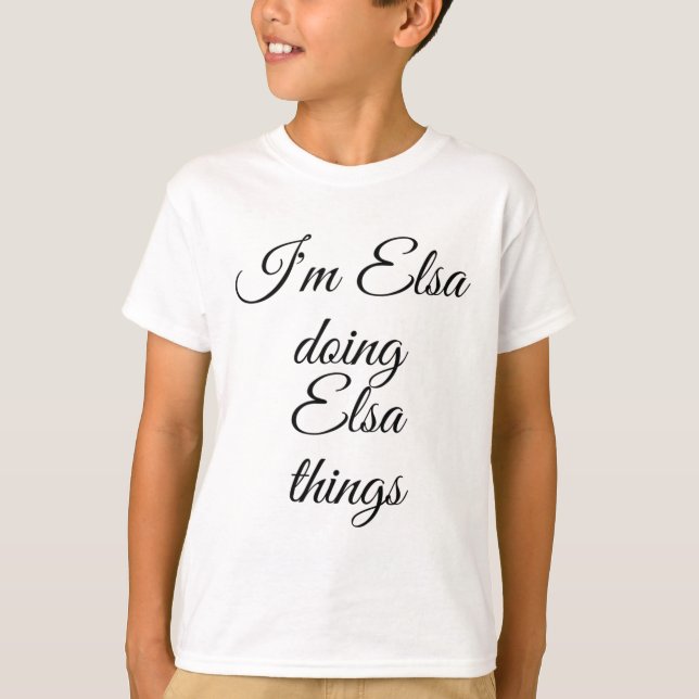 Camiseta Soy Elsa Doing Elsa Things Funny Birthday Name Gif (Anverso)
