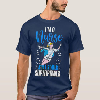 Camiseta Soy enfermera, ¿cuál es su superpotencia?