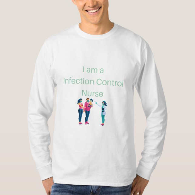 Camiseta Soy enfermera de control de infecciones - Control  (Anverso)