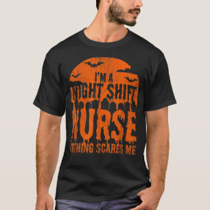 Camiseta Soy enfermera de turno nocturno Nada me asusta Hal