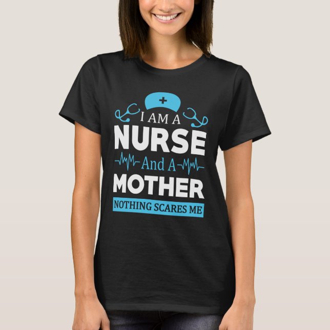 Camiseta soy enfermera y madre, nada me asusta (Anverso)