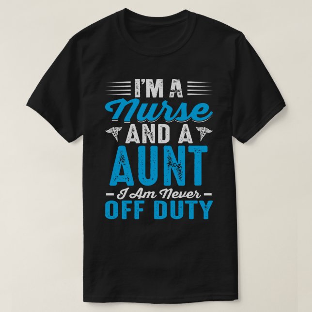 Camiseta Soy enfermera y una tía que nunca me voy de servic (Diseño del anverso)