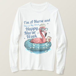 Camiseta soy enfermero y esta es mi semana feliz semana de