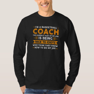 Camiseta Soy entrenador de baloncesto en la parte más dura
