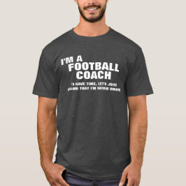 Camiseta Soy entrenador de fútbol para ahorrar tiempo